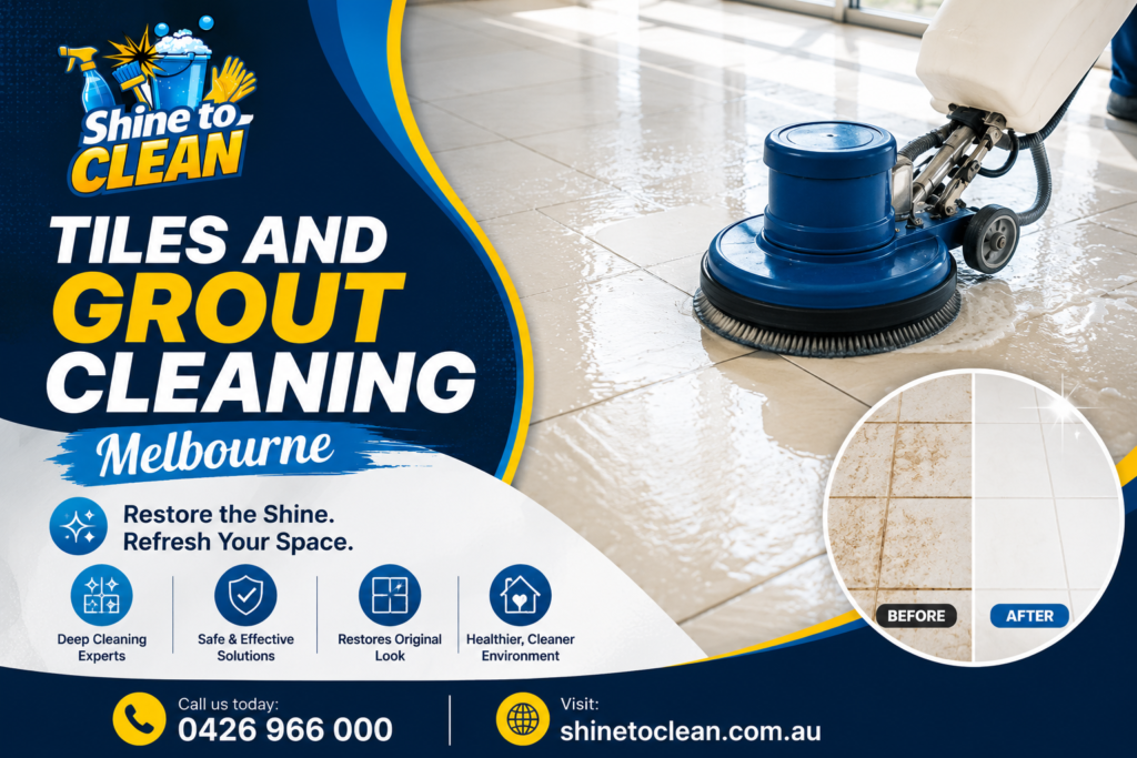 Tiles and Grout Cleaning in Melbourne